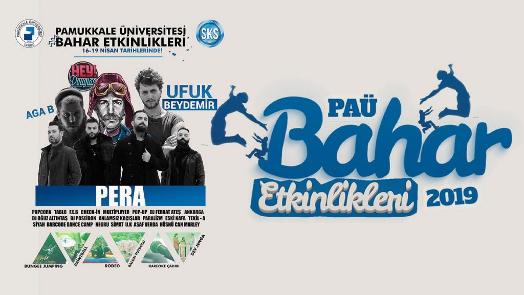 PAMUKKALE ÜNİVERSİTESİ 2019 BAHAR ŞENLİKLERİ BAŞLIYOR
