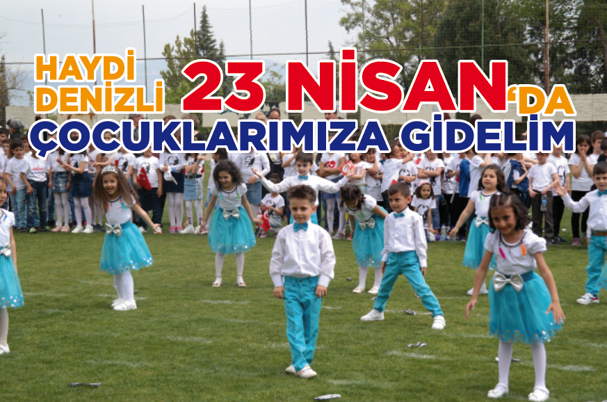 23 Nisan’da Çocuklarımıza Gidelim