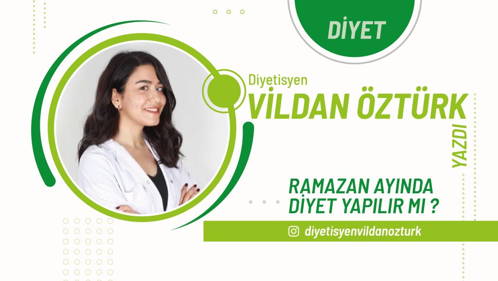 RAMAZAN AYINDA DİYET YAPILIR MI ?